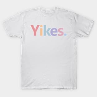 Yikes rainbow color T-Shirt